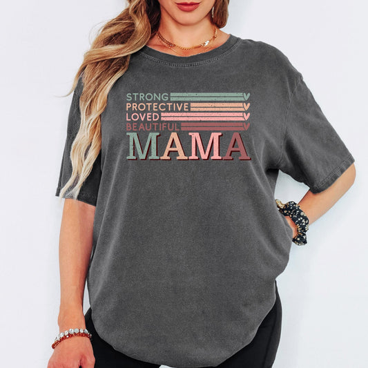 Comfort Colors® Strong Protective Loved Beautiful Mama Shirt, Vintage Retro Mom Graphic Tee, Trendy Mother’s Day Gift T-Shirt