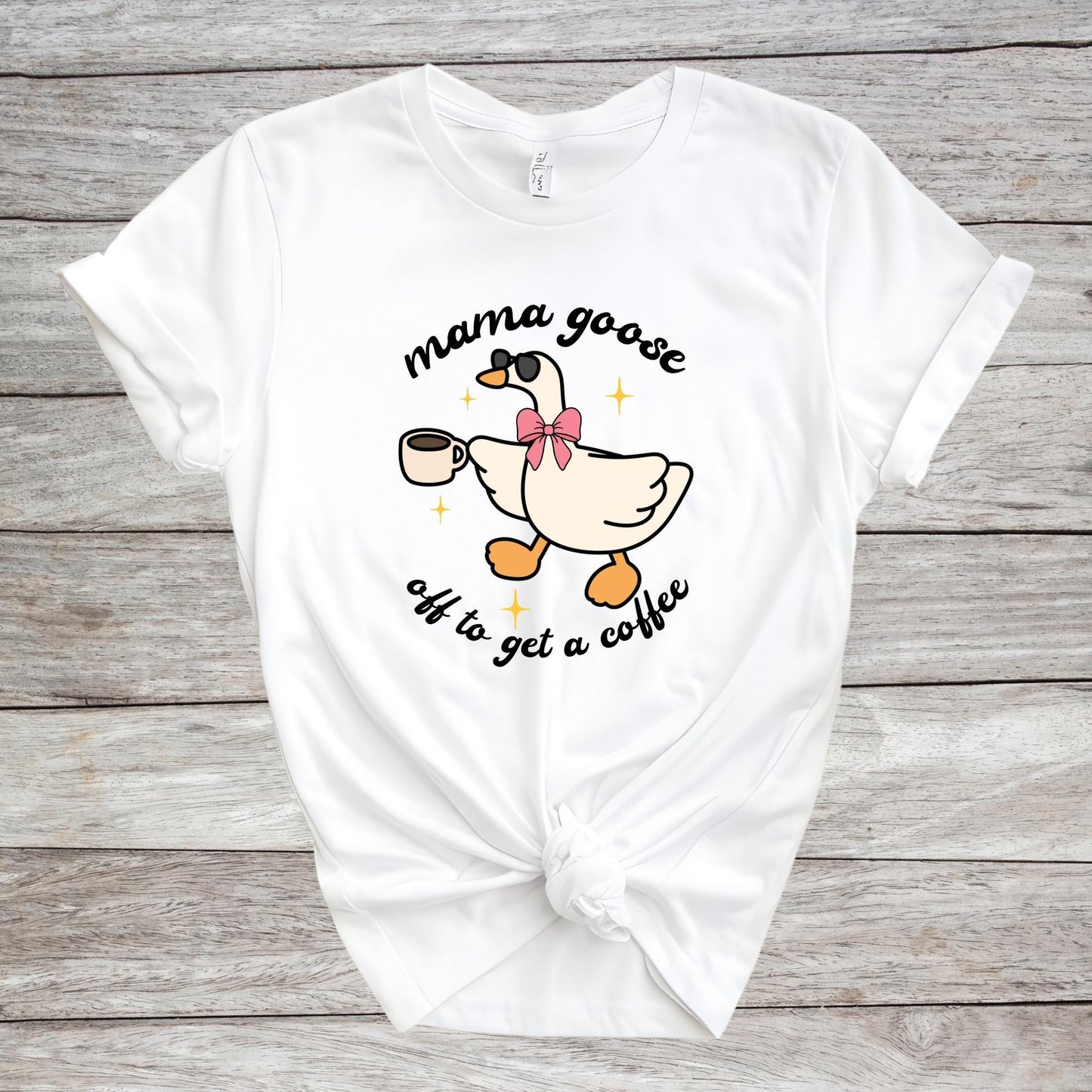 Mama Goose Shirts, Off to Get a Coffee Mama Goose T-shirt, Mother Day Gift