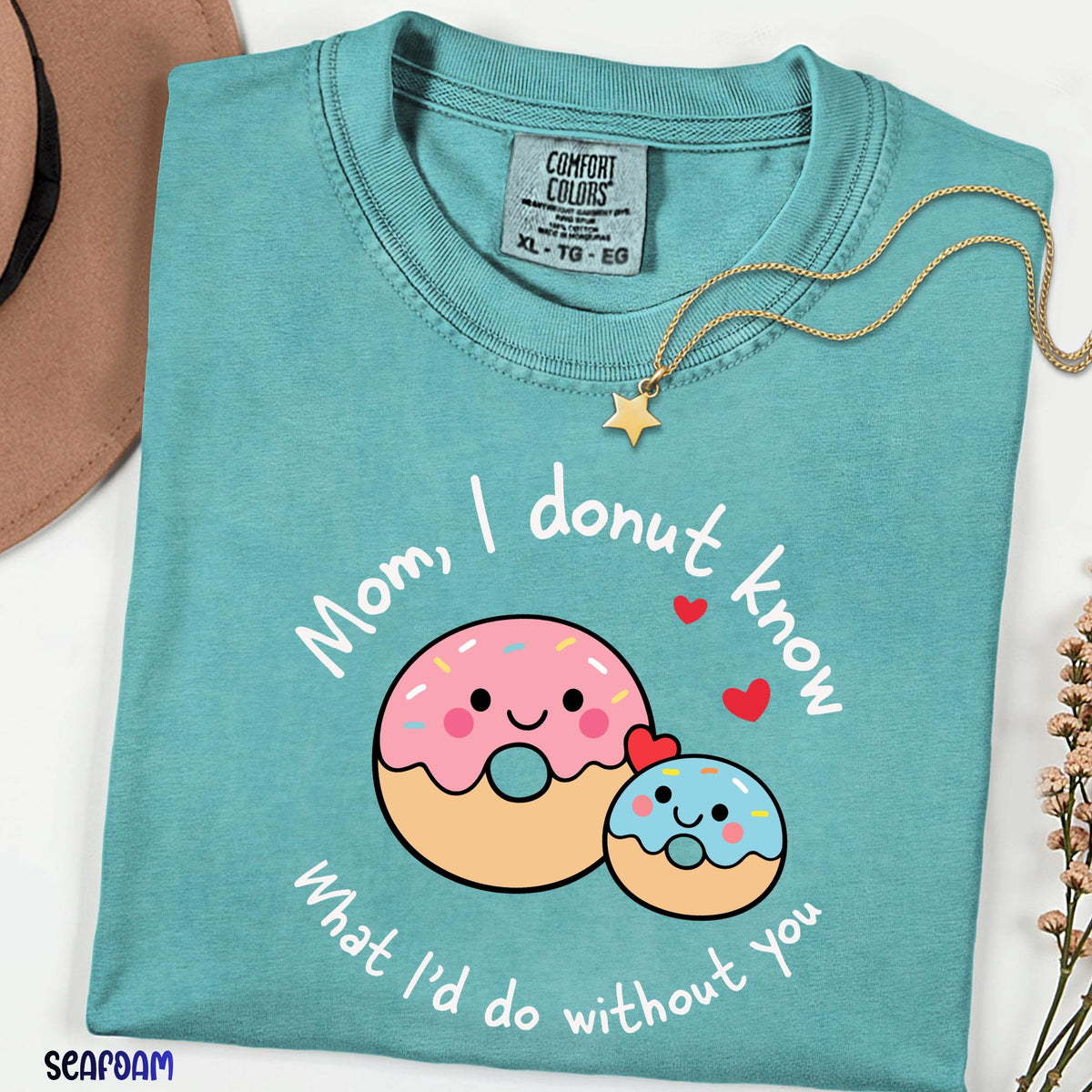 Comfort Colors® Mom I Donut Know What I'd Do Without You Shirt, Funny Donut Mom Tee, Cute Mother's Day Gift, Sweet Pun Graphic T-Shirt