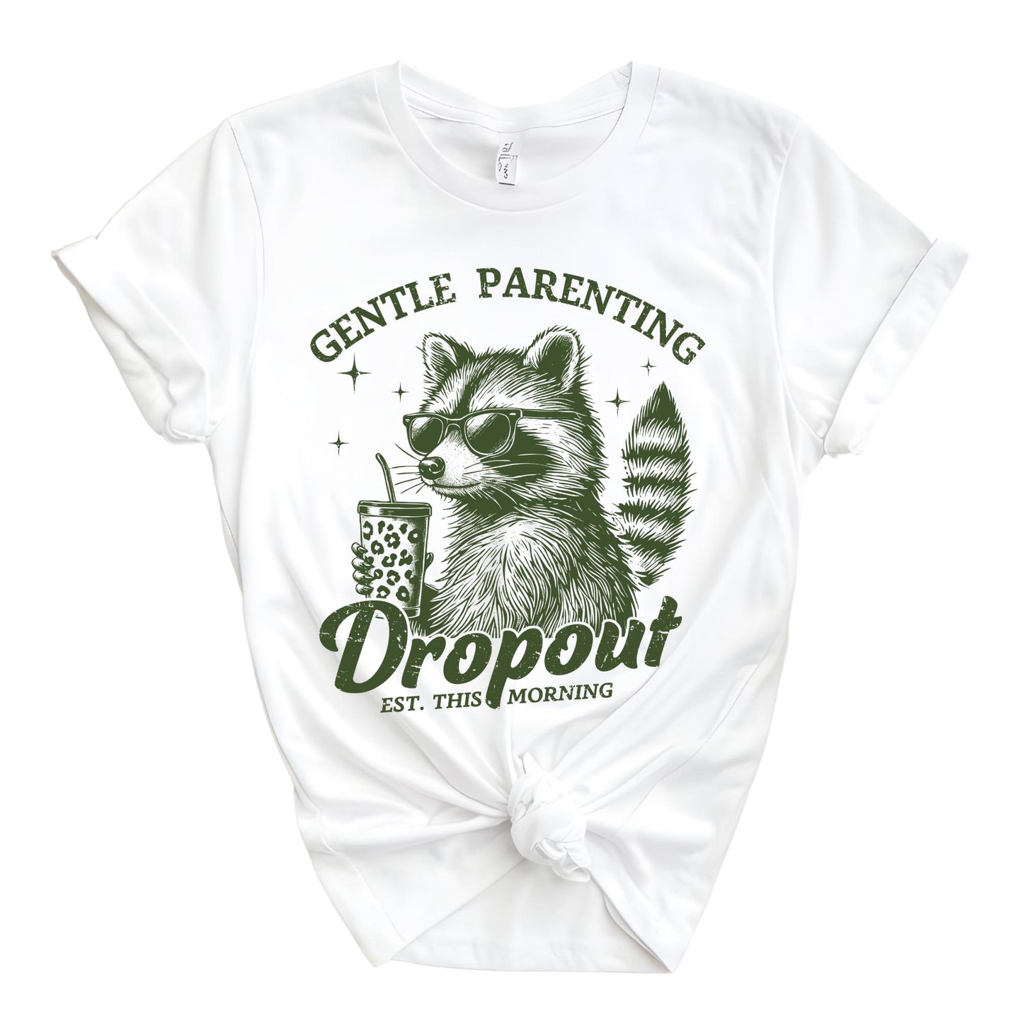 Gentle Parenting Dropout Shirt, Funny Mom Shirt, Mothers Day Gift, Sarcastic Mom Shirt, Mom Life Shirt, Funny Motherhood Shirt