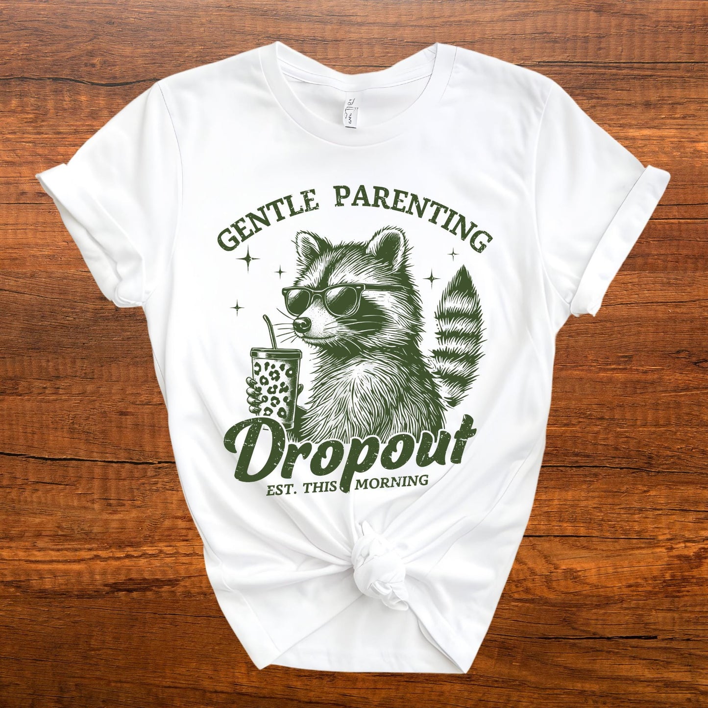Gentle Parenting Dropout Shirt, Funny Mom Shirt, Mothers Day Gift, Sarcastic Mom Shirt, Mom Life Shirt, Funny Motherhood Shirt
