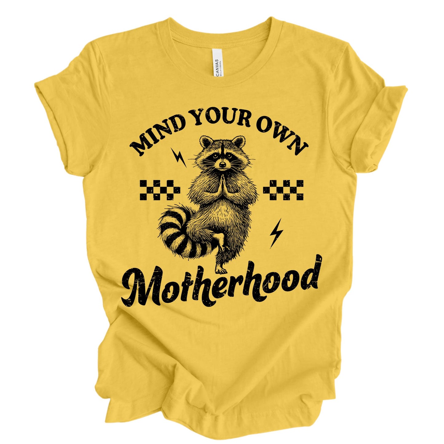Mind Your Own Motherhood Shirt, Funny Raccoon Mom Shirt, Sarcastic Mom Life Tee, Funny Motherhood Shirt, Mothers Day Gift for Mom