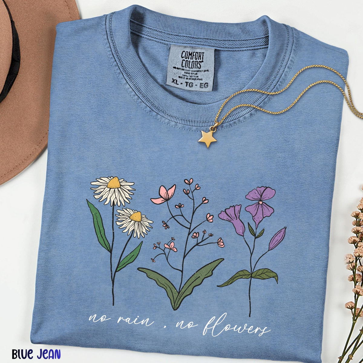 No Rain No Flowers Comfort Colors® Shirt, Botanical Wildflower Tee, Floral Nature Shirt, Plant Mom Shirt, Mother’s Day Gift