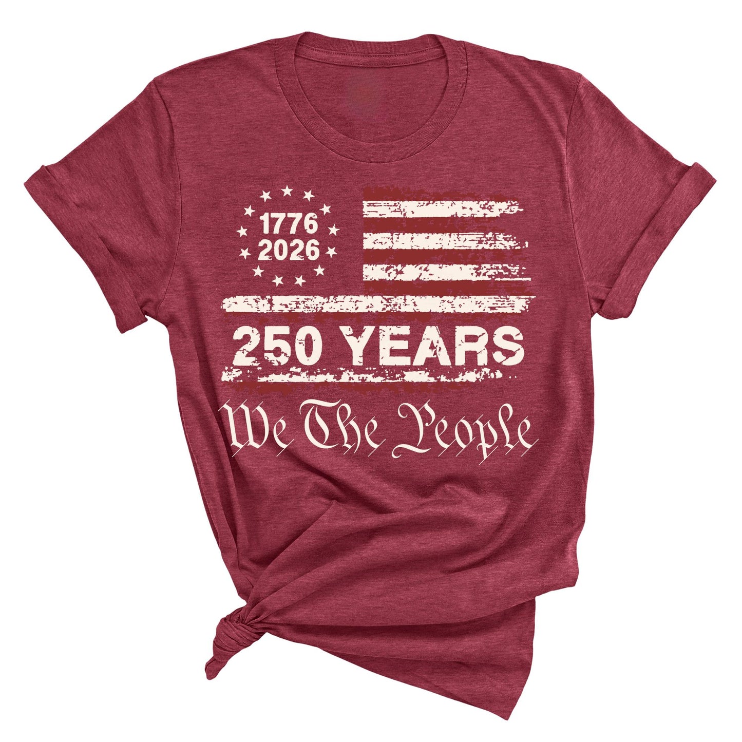 America 250 Shirt 1776–2026 – USA 250th Anniversary Patriotic American Flag T-Shirt, We The People 4th of July Independence Day Tee