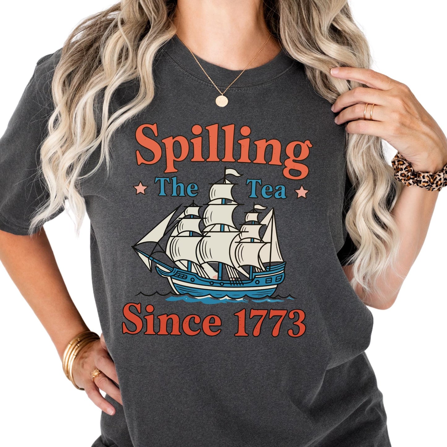 Spilling The Tea Since 1773 Shirt Comfort Colors® 4th of July Party TShirt, Spilling the Tea, Usa Patriotic Tee