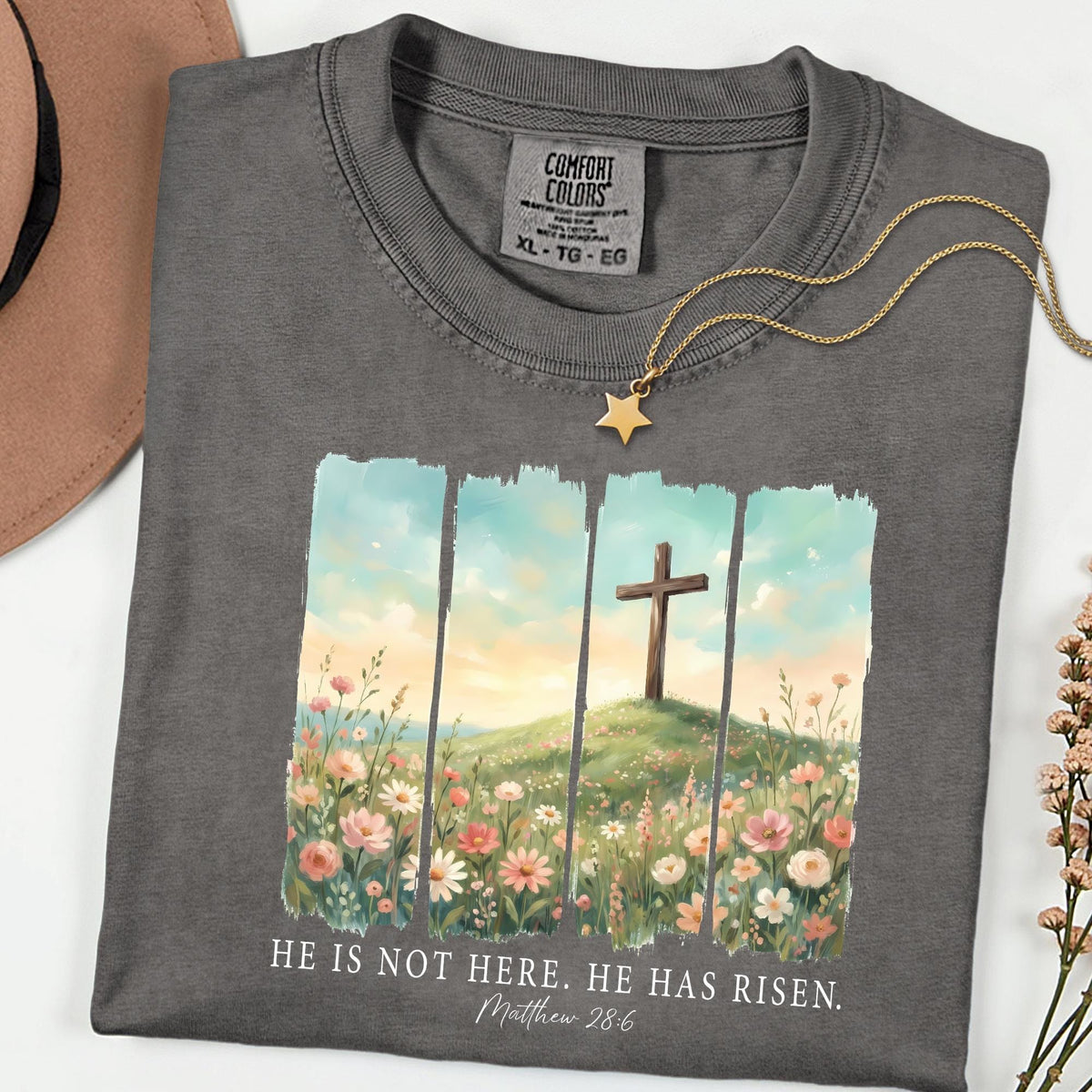 Comfort Colors® He Is Not Here He Has Risen Tee, Floral Christian Easter Shirt, Scripture Faith Graphic, Religious Gift