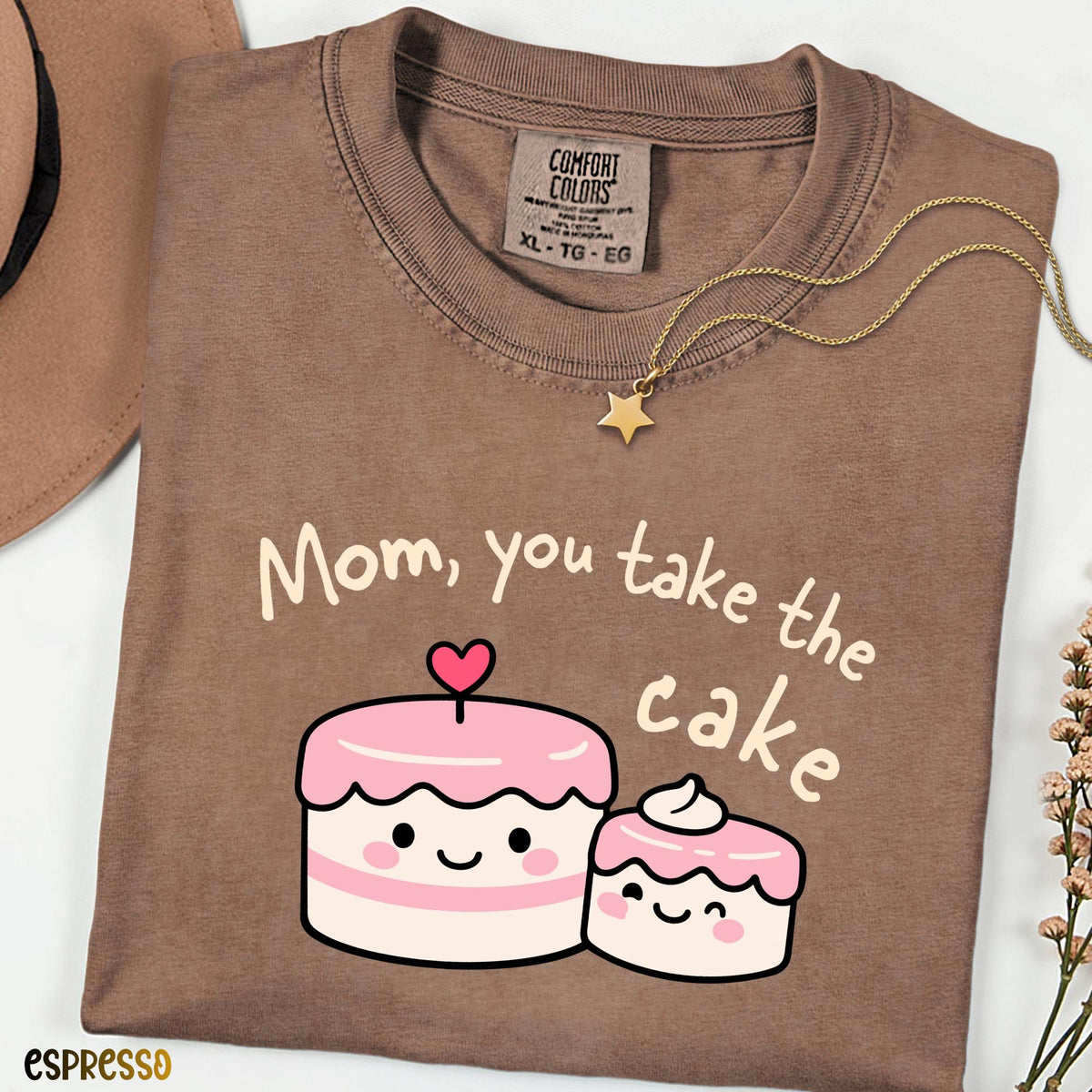 Comfort Colors® Mom You Take The Cake Shirt, Cute Kawaii Dessert Tee, Mother’s Day Gift,Sweet Cake Lover Tee, Birthday Gift for Mom