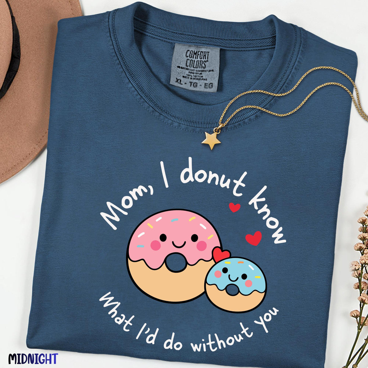 Comfort Colors® Mom I Donut Know What I'd Do Without You Shirt, Funny Donut Mom Tee, Cute Mother's Day Gift, Sweet Pun Graphic T-Shirt