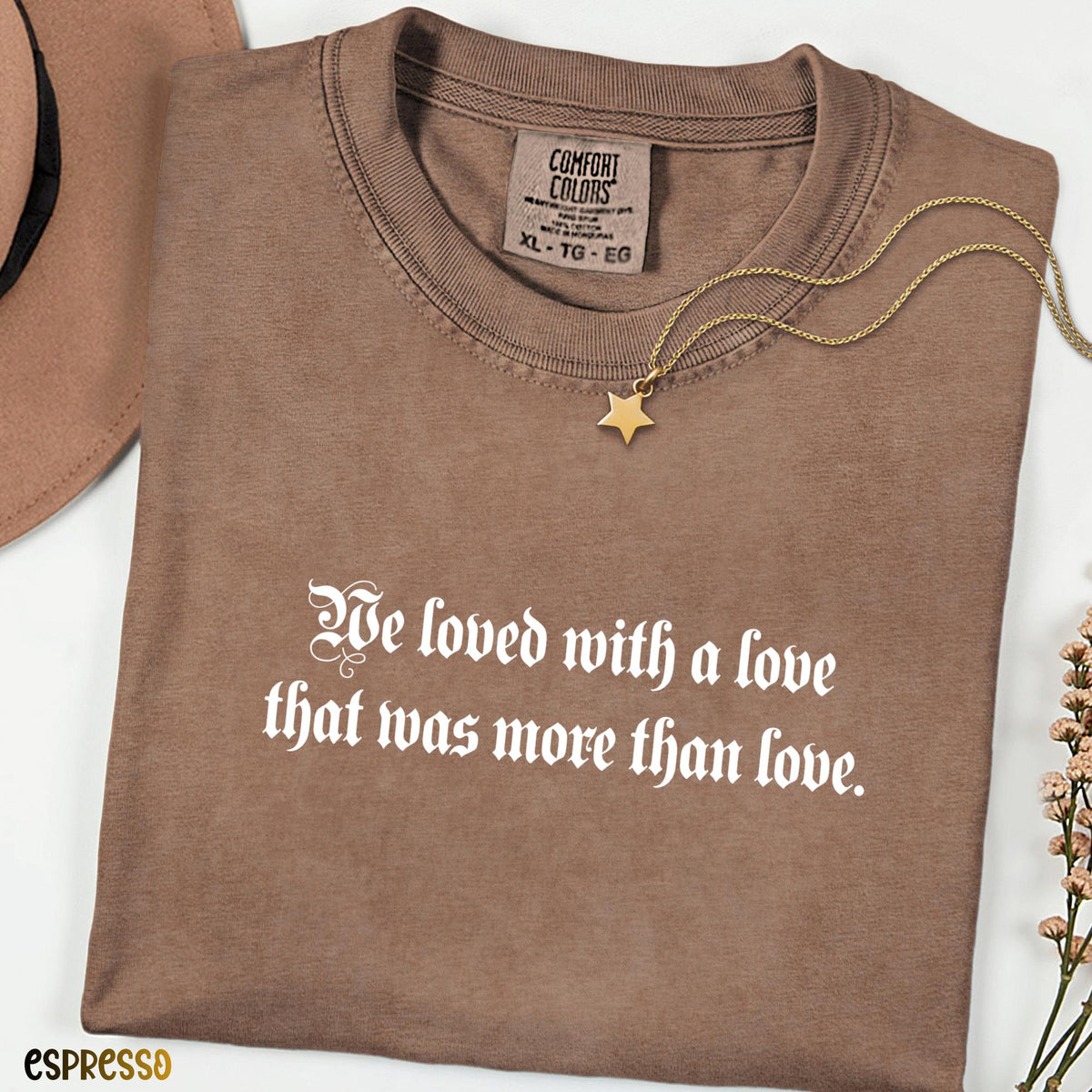 We Loved With A Love That Was More Than Love Shirt, Comfort Colors® Romantic Quote Tee, Literary Love T-Shirt, Vintage Poetry Graphic