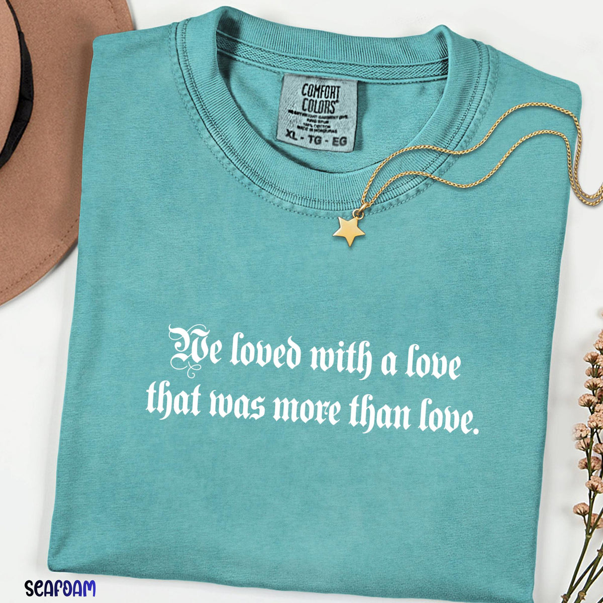 We Loved With A Love That Was More Than Love Shirt, Comfort Colors® Romantic Quote Tee, Literary Love T-Shirt, Vintage Poetry Graphic
