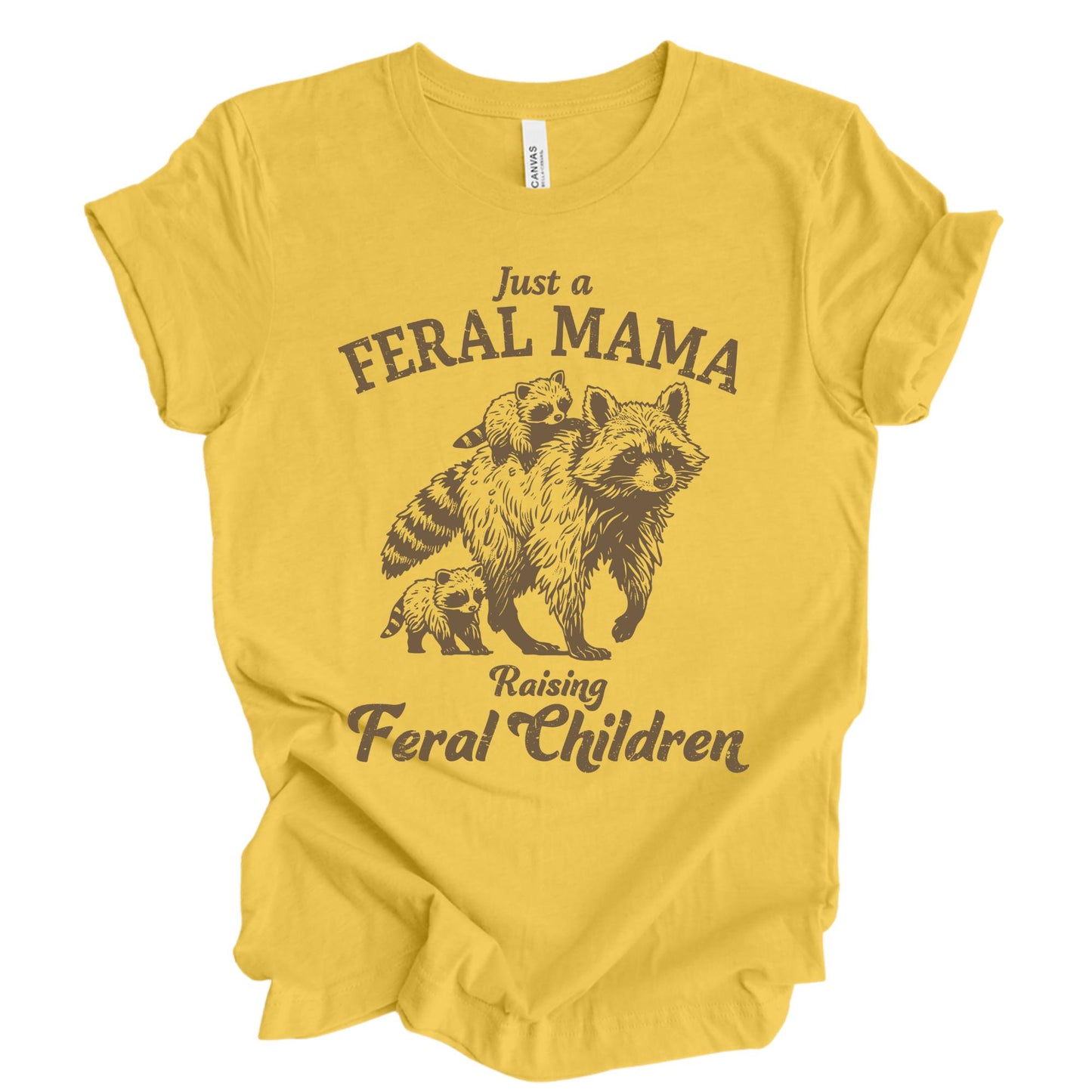 Just a Feral Mama Shirt, Mothers Day Gitf Tee, Raising Feral Children Tees, Funny Raccoon Mom Shirts