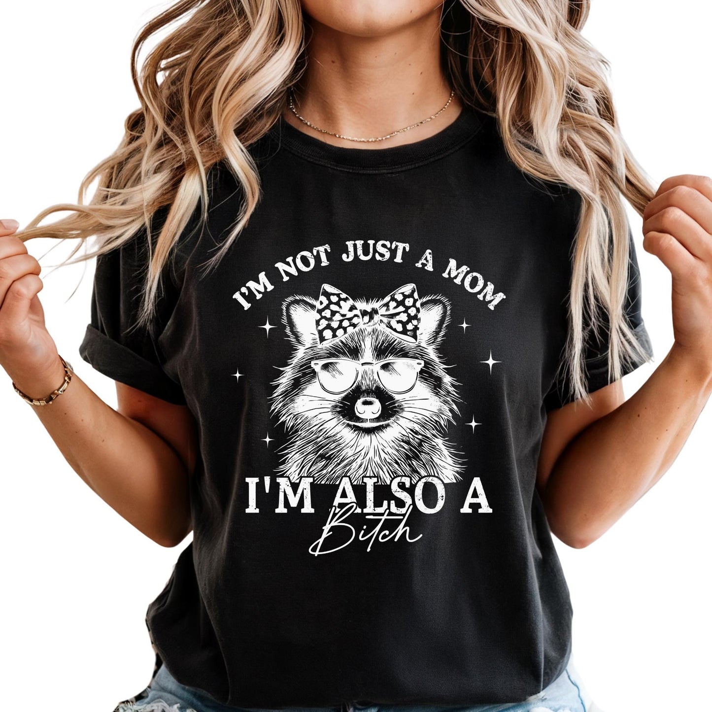 I’m Not Just a Mom I’m Also a Bitch Shirt, Funny Mom Life Shirts, Sarcastic Mother Gift, Vintage Mama Tee