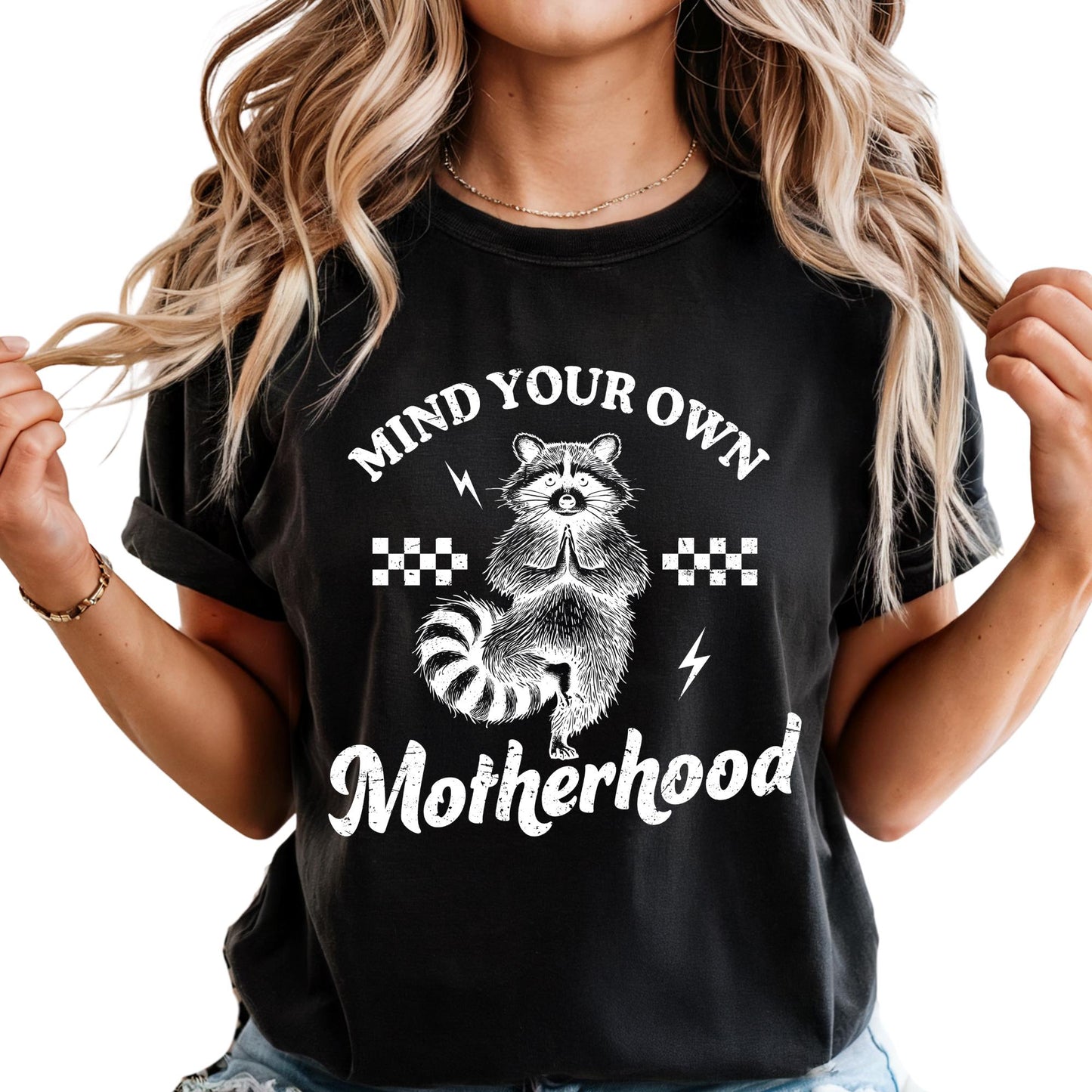 Comfort Colors® Mind Your Own Motherhood Shirt, Funny Raccoon Mom T-Shirt, Mom Life Shirt, Mother's Day Gift Shirt, Gift for Moms