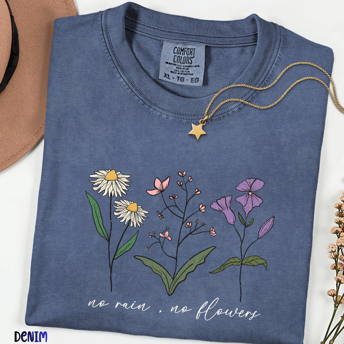 No Rain No Flowers Comfort Colors® Shirt, Botanical Wildflower Tee, Floral Nature Shirt, Plant Mom Shirt, Mother’s Day Gift