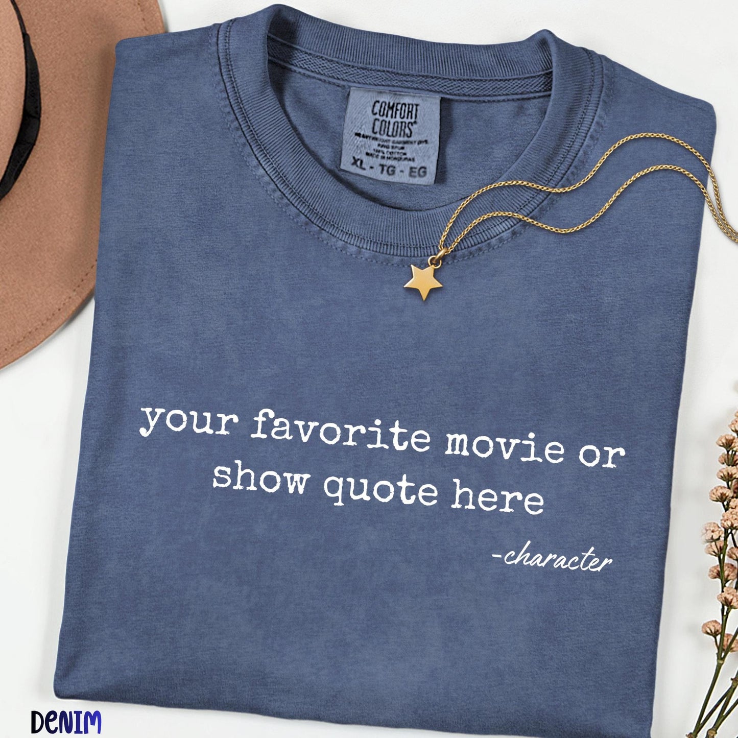 Personalized Movie Quote Shirt, Custom TV Show Tee, Comfort Colors®  Minimalist Quote Shirt, Film Lover Gift, Aesthetic Custom Tee