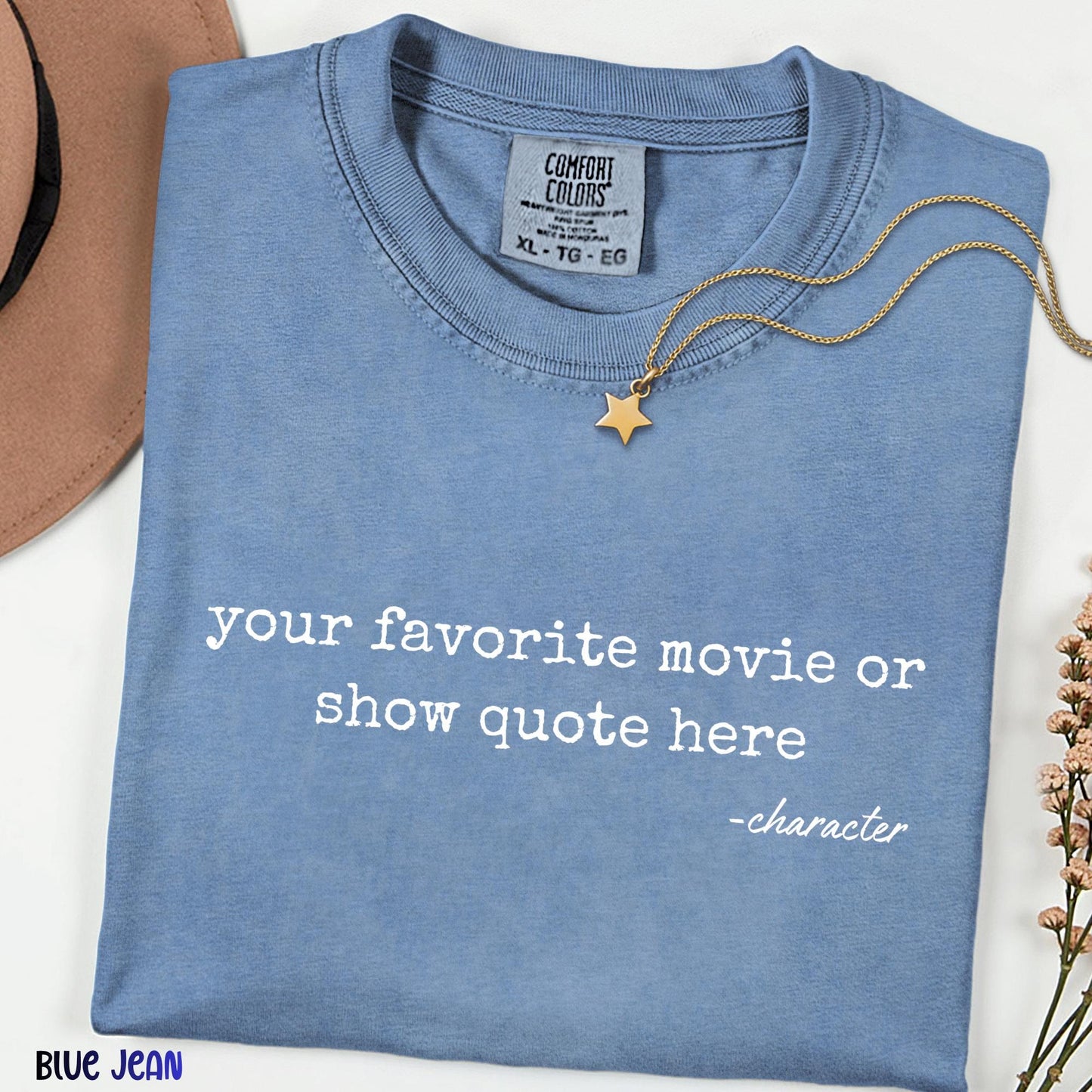 Personalized Movie Quote Shirt, Custom TV Show Tee, Comfort Colors®  Minimalist Quote Shirt, Film Lover Gift, Aesthetic Custom Tee