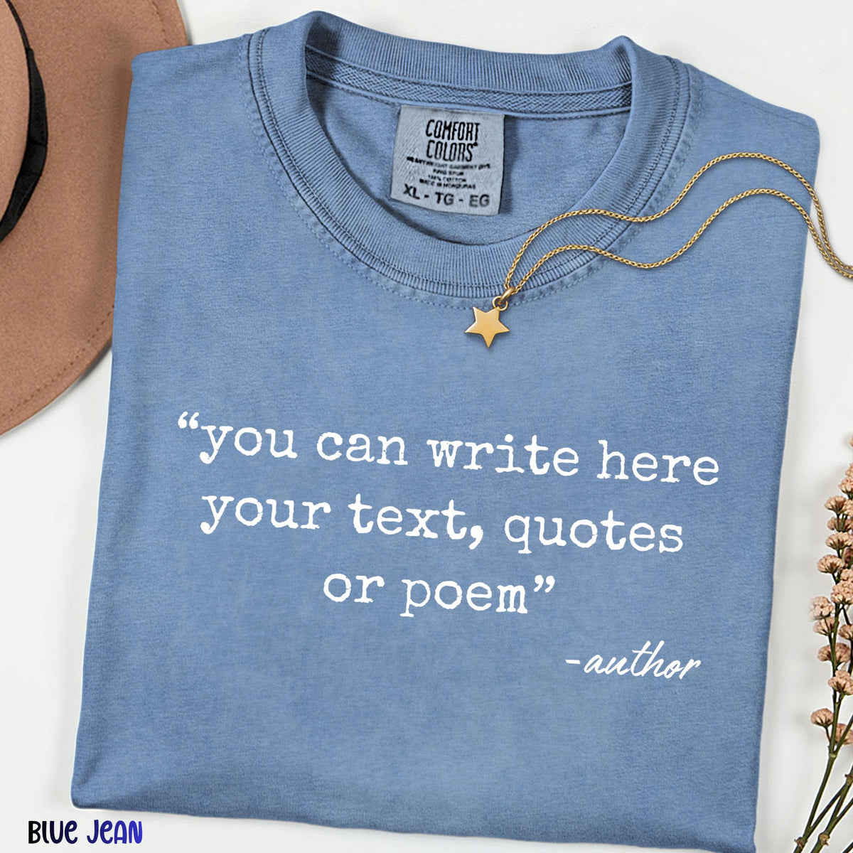 Personalized Text Tee, Custom Quote Comfort Colors® Shirt, Create Your Own Design, Group & Bachelorette Gift