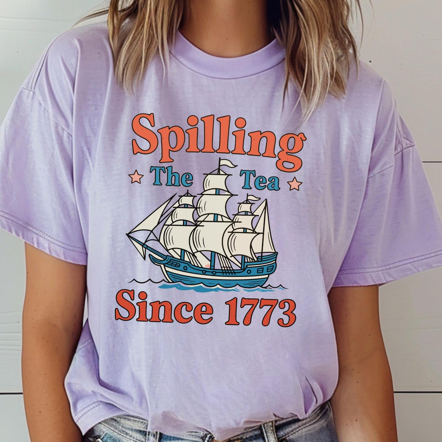 Spilling The Tea Since 1773 Shirt Comfort Colors® 4th of July Party TShirt, Spilling the Tea, Usa Patriotic Tee