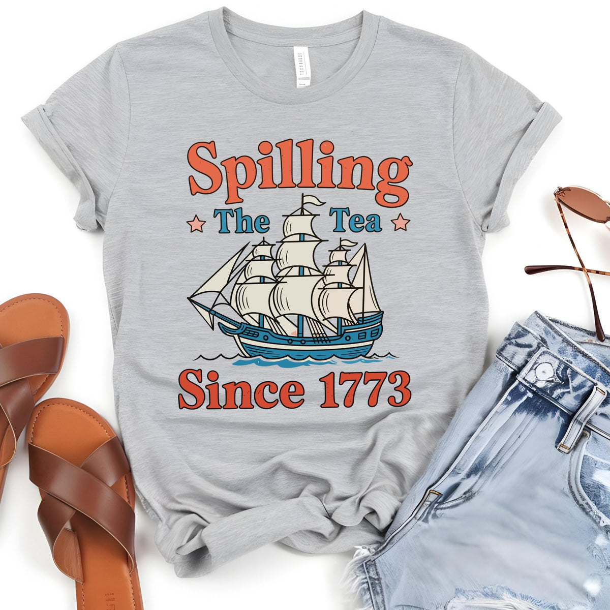 Spilling The Tea Since 1773, 4th of July Party TShirt, Spilling the Tea, Usa Patriotic Tee