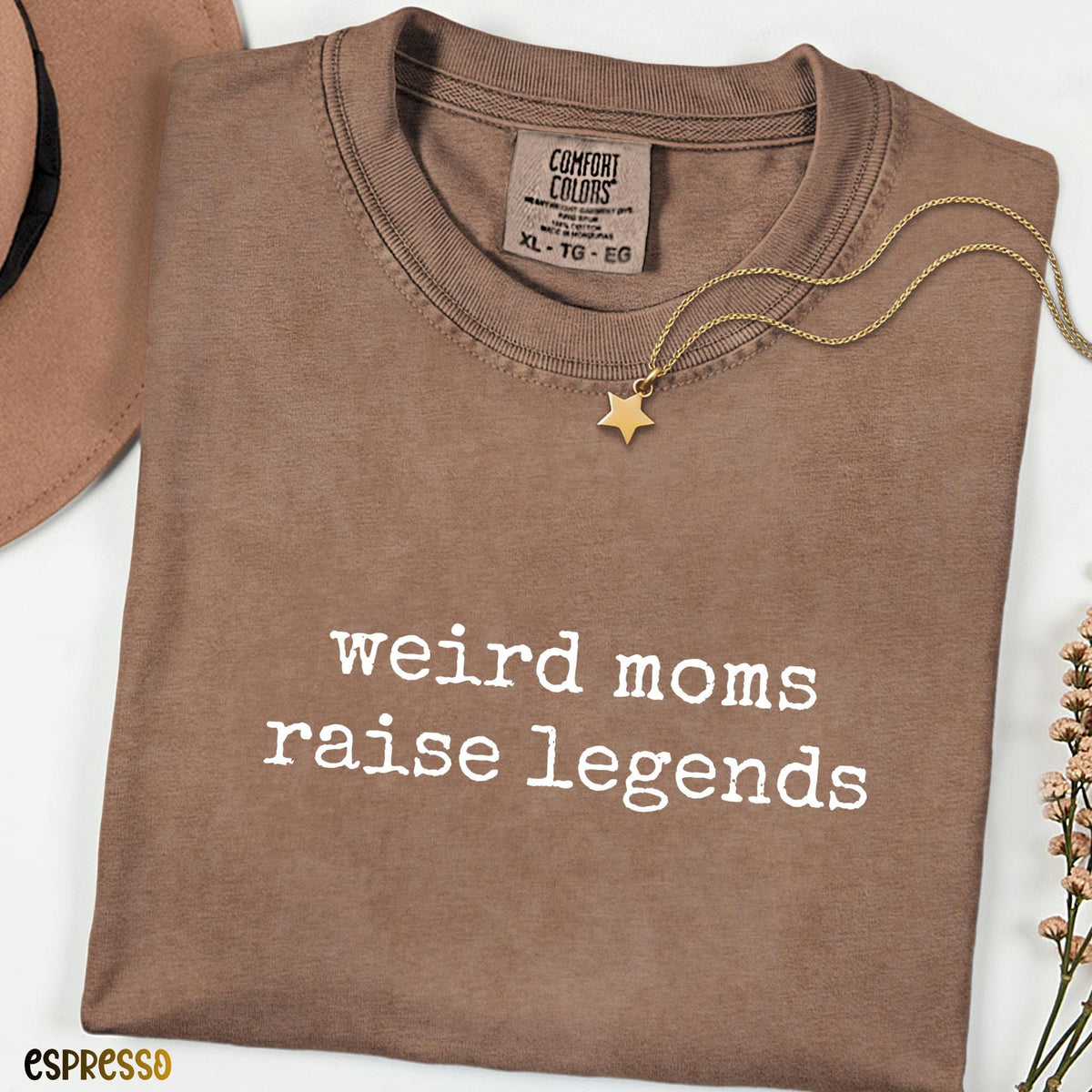 Comfort Colors® Weird Moms Raise Legends Shirt, Funny Mom Shirt, Mother’s Day Gift, Proud Mom Tee, Parenting Humor Shirt