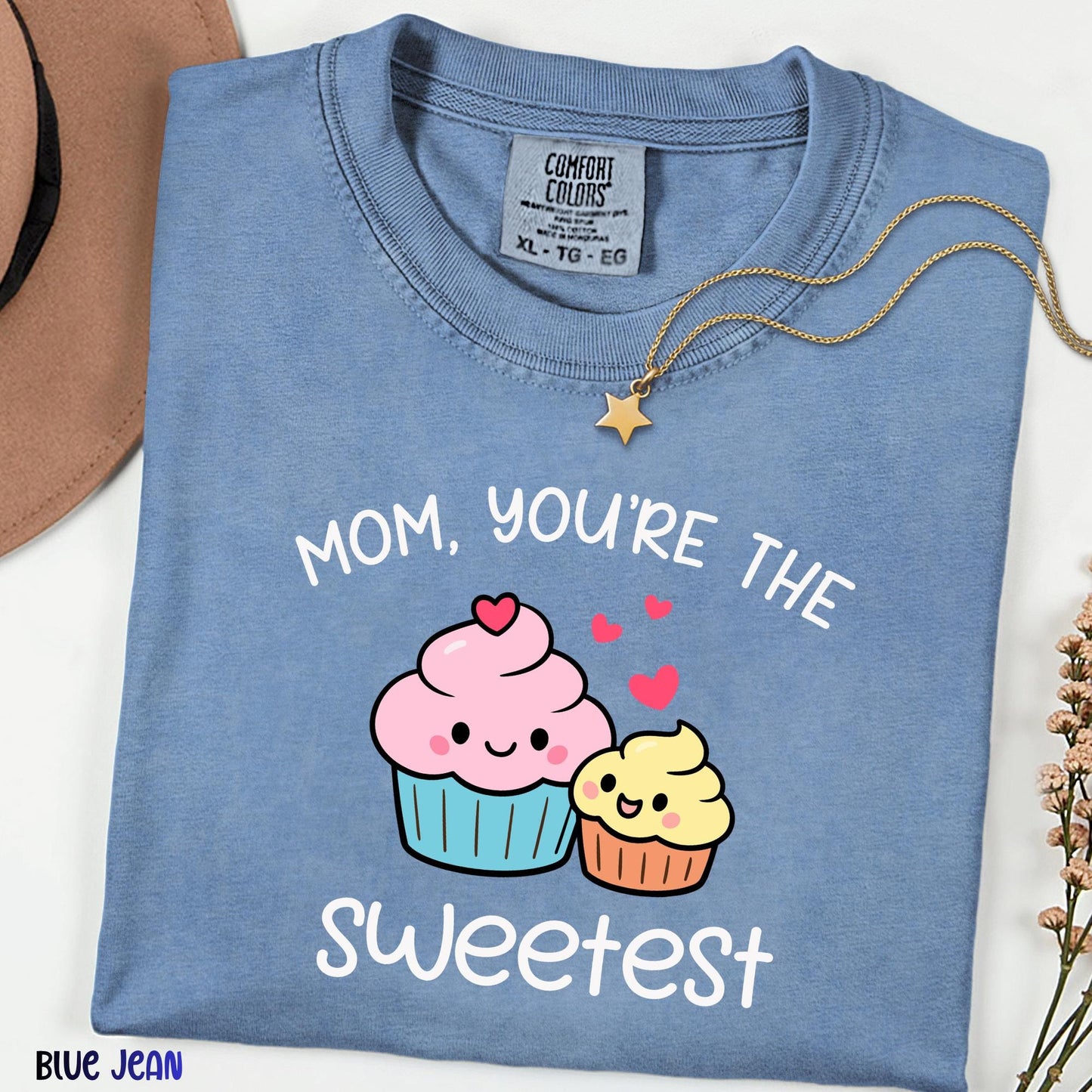 Mom You're the Sweetest Comfort Colors® Shirt, Cute Cupcake Graphic Tee, Funny Mom Baking T-shirt, Gift for Mom, Cake Maker