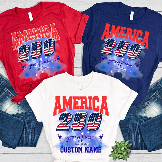 Custom 250 Years of Freedom Shirt, 4th July Tee, America 250th Anniversary Tshirt Independence Day Shirts, 4th July 250th Year Shirts