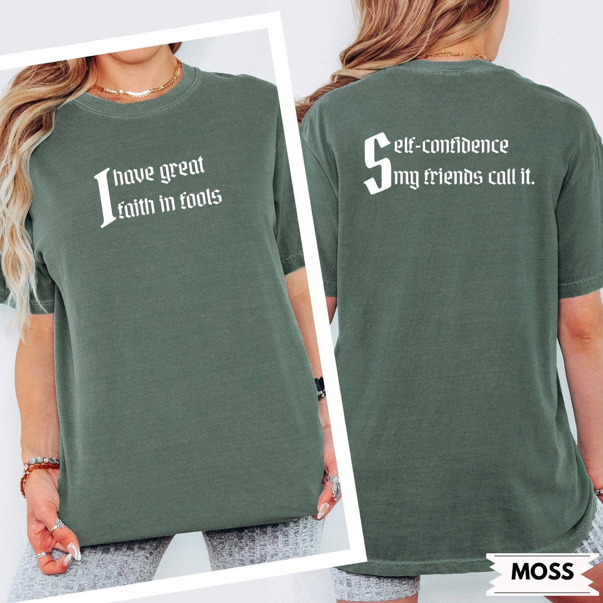 Funny Double-Sided Quote Shirt, “Faith In Fools” Front, “Self-Confidence” Back, Witty Literary Comfort Colors® Tee