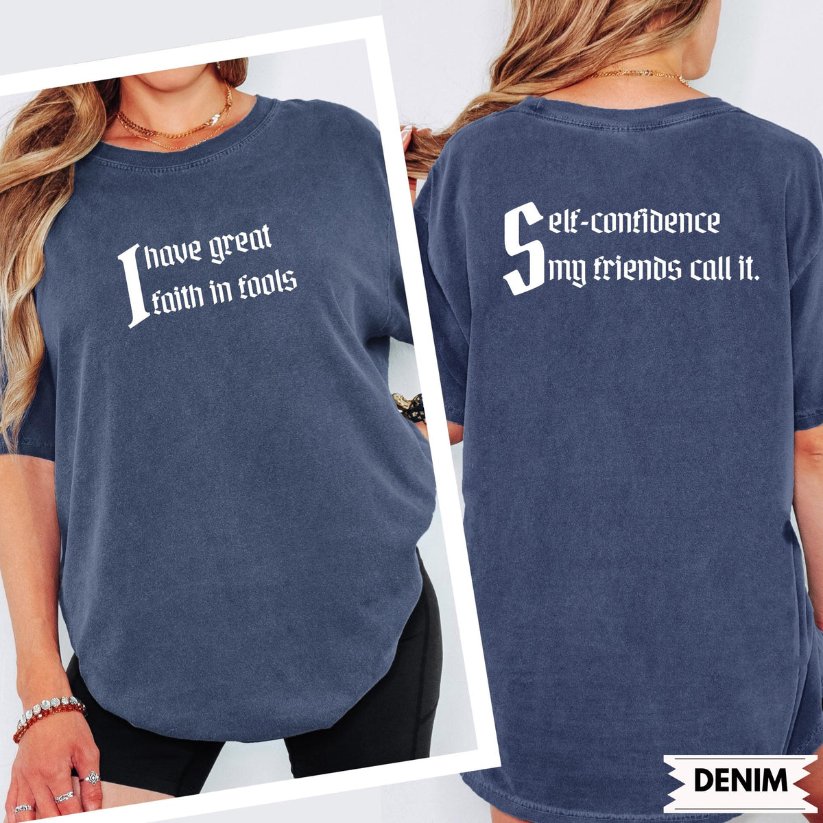 Funny Double-Sided Quote Shirt, “Faith In Fools” Front, “Self-Confidence” Back, Witty Literary Comfort Colors® Tee
