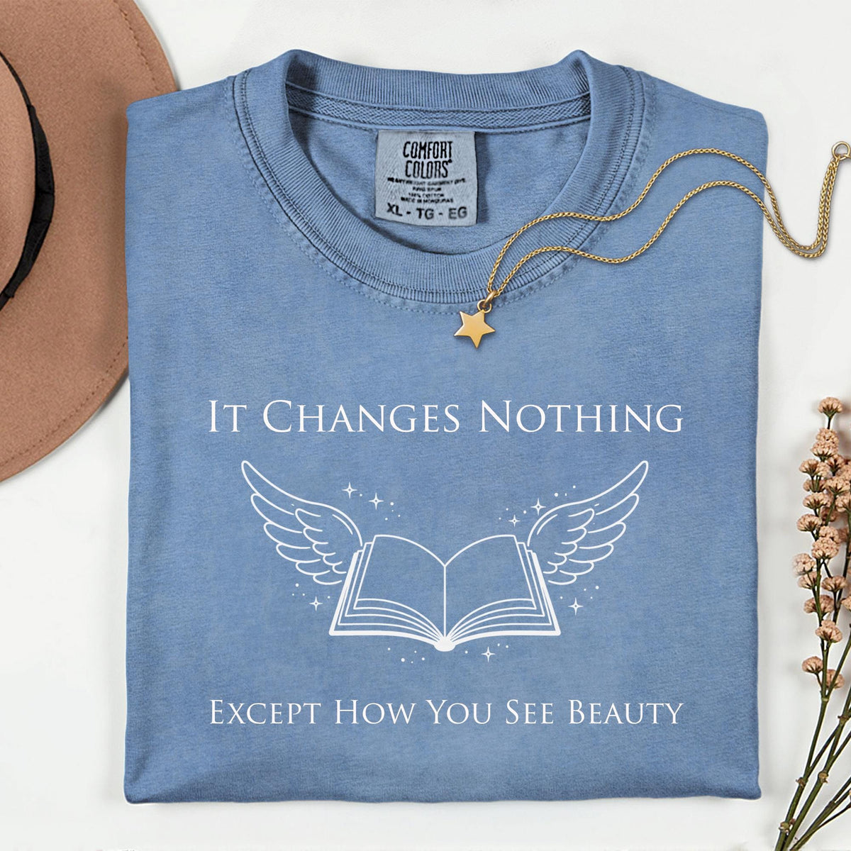 Book Lovers Shirt Gift, It Changes Nothing Except How You See Beauty Tee,  Booktrovert Shirt, Book Club Shirt, Bookworm Librarian