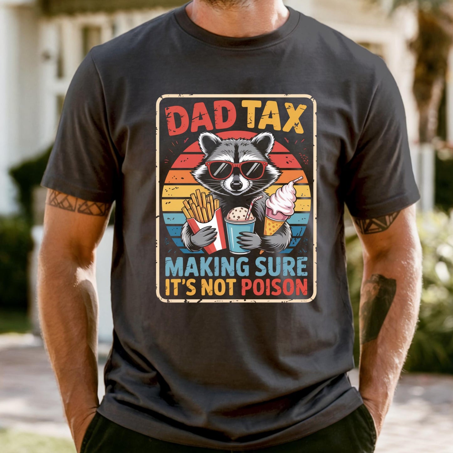 Funny Dad Tax Shirt for Dad, Comfort Colors® Making Sure It's Not Poison Gift for Him, Funny Raccoon Dad Tax Dad