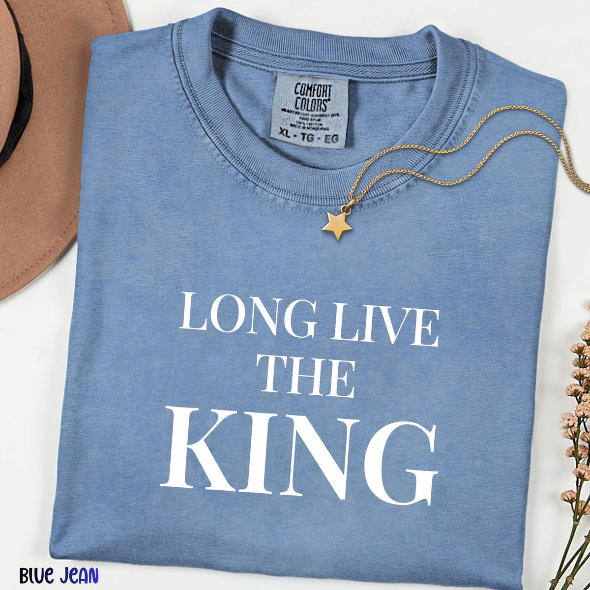 Comfort Colors® Long Live The King Shirt, Literary Quote Tee, Vintage Typography Shirt, Bold Statement Graphic Tee, Bookish Gift for Readers