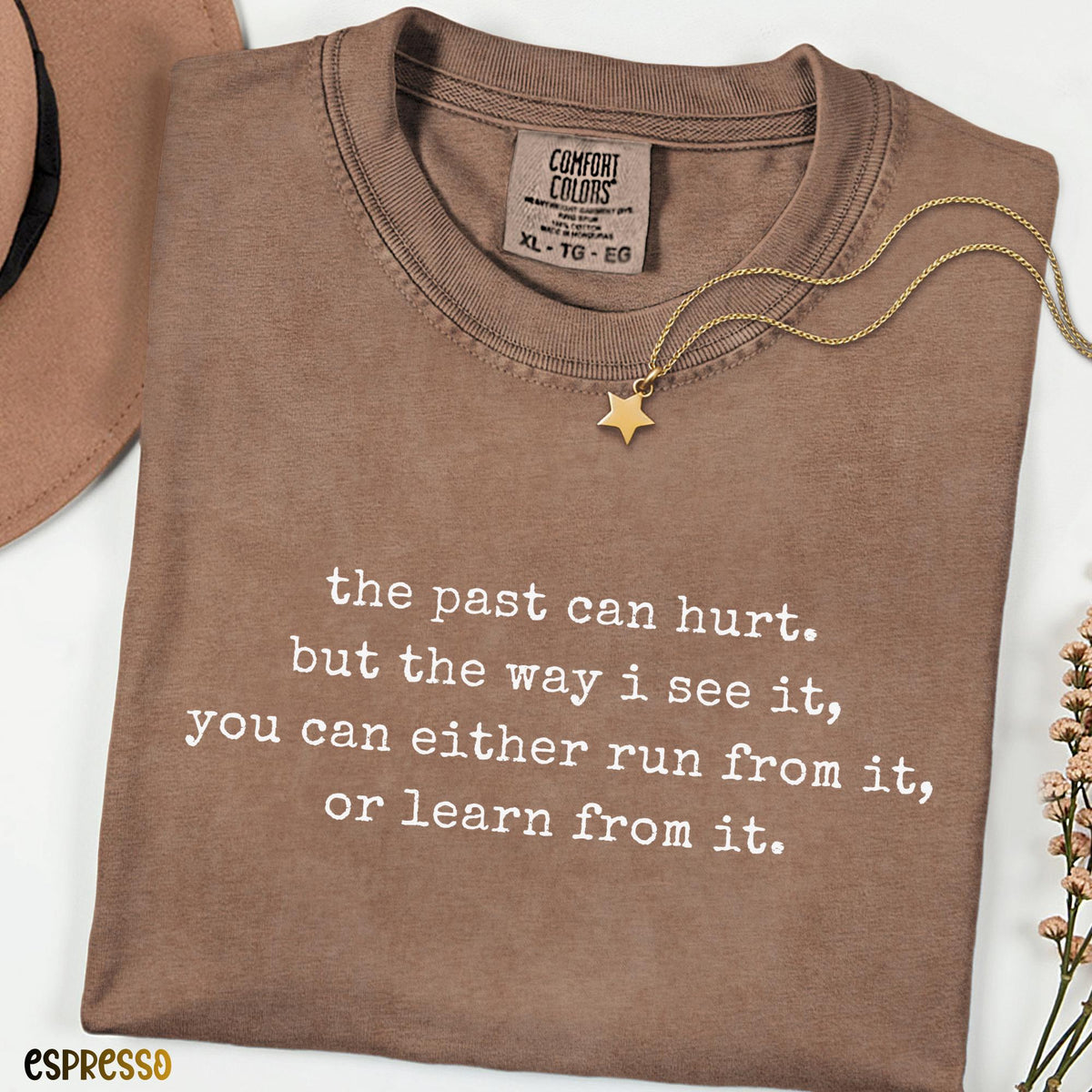 The Past Can Hurt Shirt, Inspirational Quote Tee, Motivational Shirt, Aesthetic Minimalist Tee, Comfort Colors Graphic T-Shirt, Gift Idea