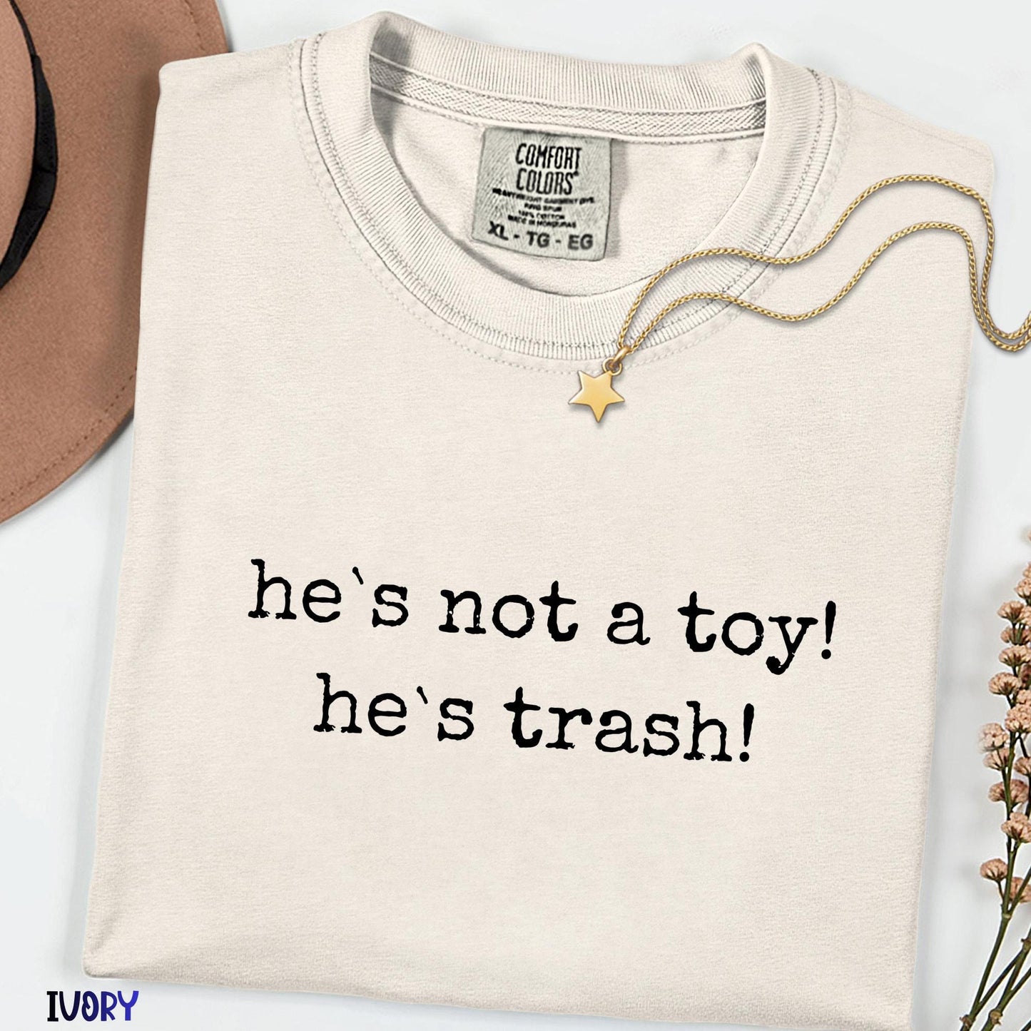 Comfort Colors® He's Not a Toy He's Trash Shirt, Funny Movie Quote Tee, Retro Cartoon Quote Shirt, Minimal Text T-Shirt, Gift Idea