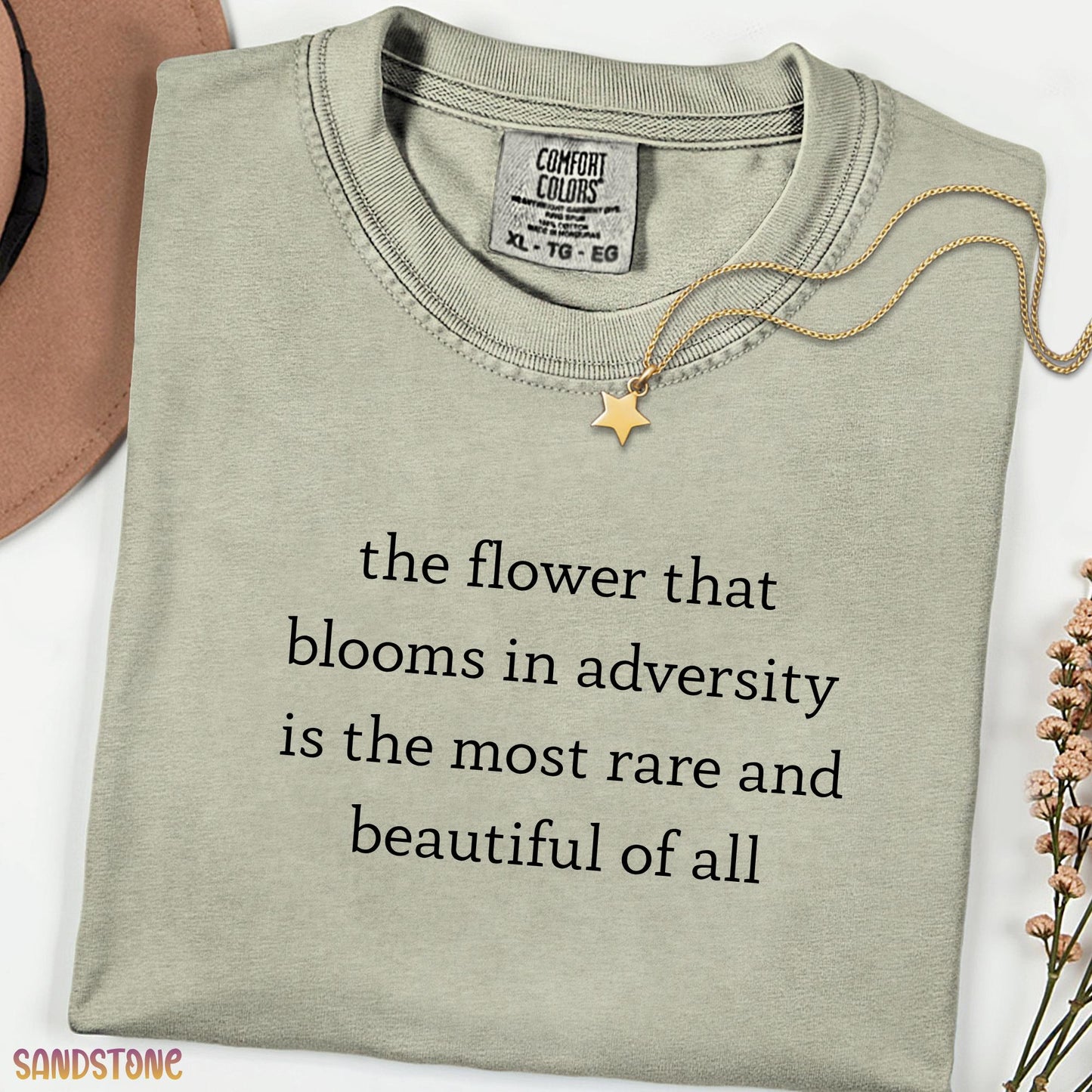 The Flower That Blooms in Adversity Shirt, Inspirational Quote Tee, Comfort Colors® Minimalist Typography Shirt, Motivational Gift for Her