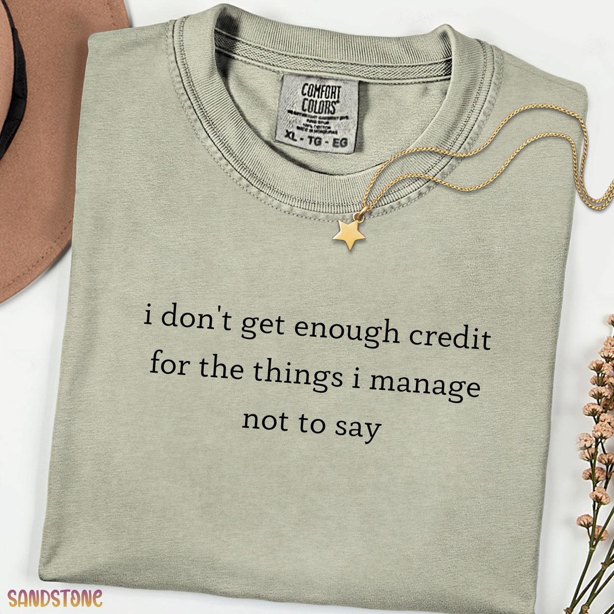 I Don’t Get Enough Credit for the Things I Don’t Say Shirt, Witty Quote Tee for Overstimulated Minds, Comfort Colors® Graphic Top