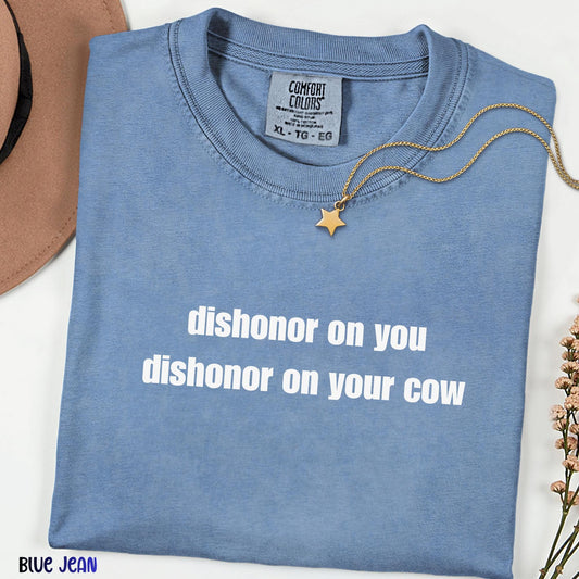 Funny Dishonor On You Shirt, Viral Quote Tee, Retro Humor T-Shirt, Aesthetic Meme Shirt, Gift for Friends Comfort Colors®