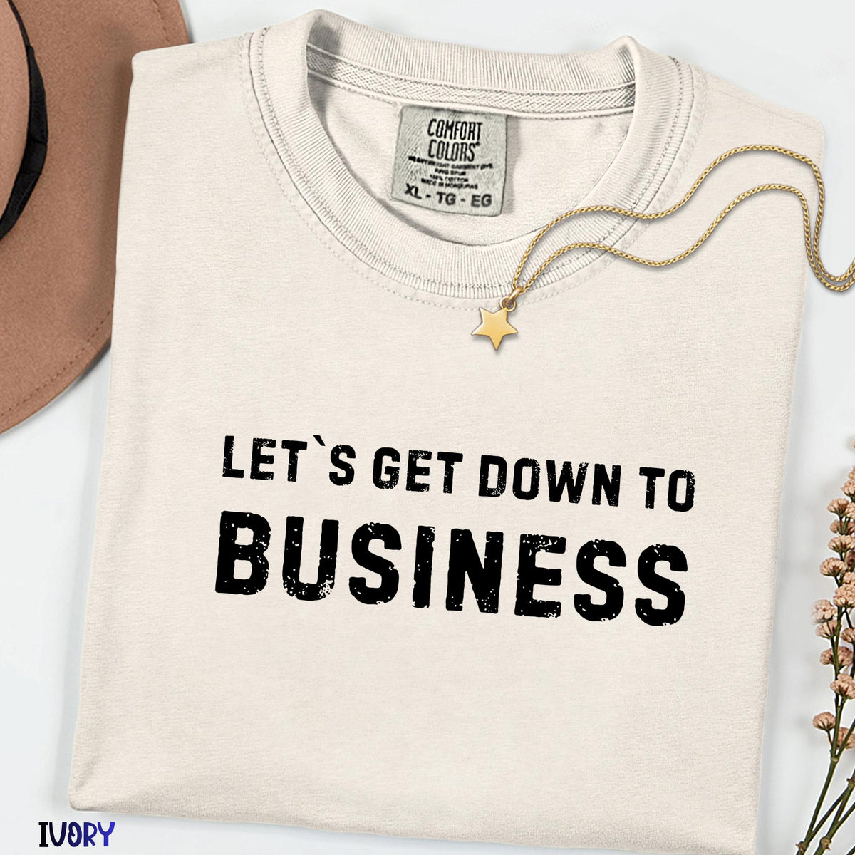 Let’s Get Down to Business Shirt, Funny Work Quote Tee, Comfort Colors® Graphic T-Shirt, Office Humor Gift, Unisex Casual Vintage Style Top