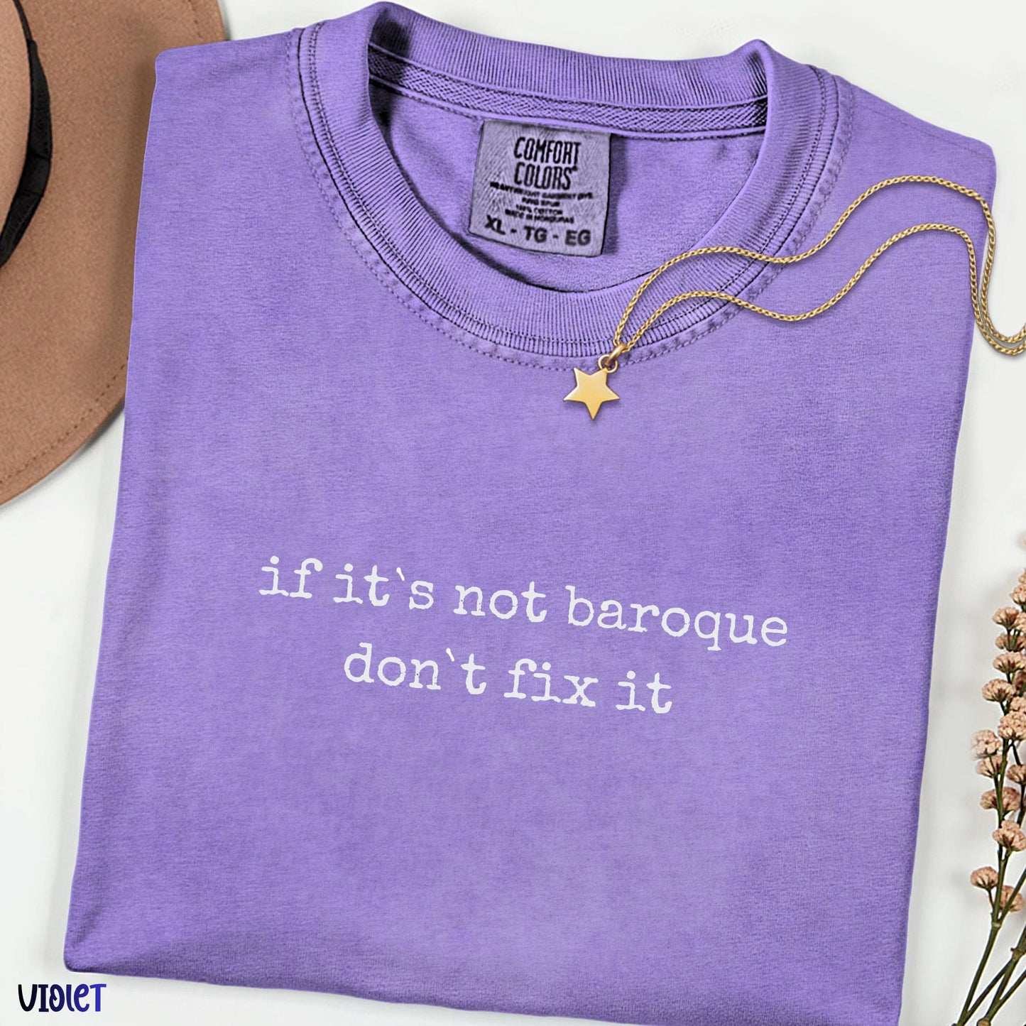 If It’s Not Baroque Don’t Fix It Shirt, Funny Music & Art Quote Tee, Classical Music Humor Comfort Colors® Unisex Shirt