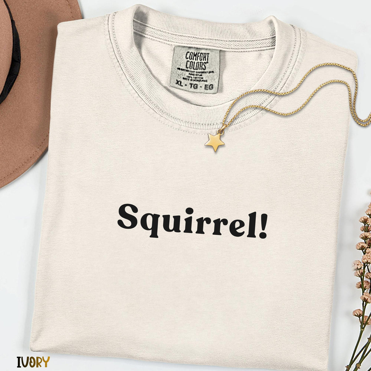 Squirrel! Funny Sarcastic Shirt, Easily Distracted Tee, Cute Animal Lover Gift, Minimal Text Graphic Tee, Comfort Colors Vintage Style Shirt