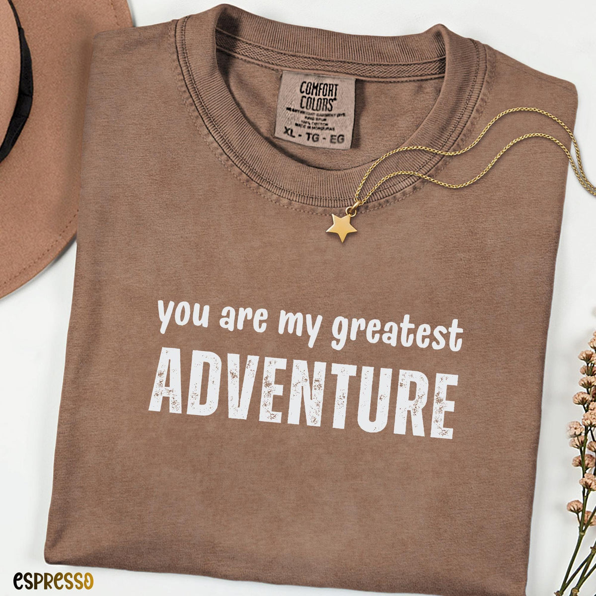 You Are My Greatest Adventure Shirt, Romantic Typography Quote Tee, Comfort Colors Love Gift T-Shirt, Adventure Theme Matching Family Top