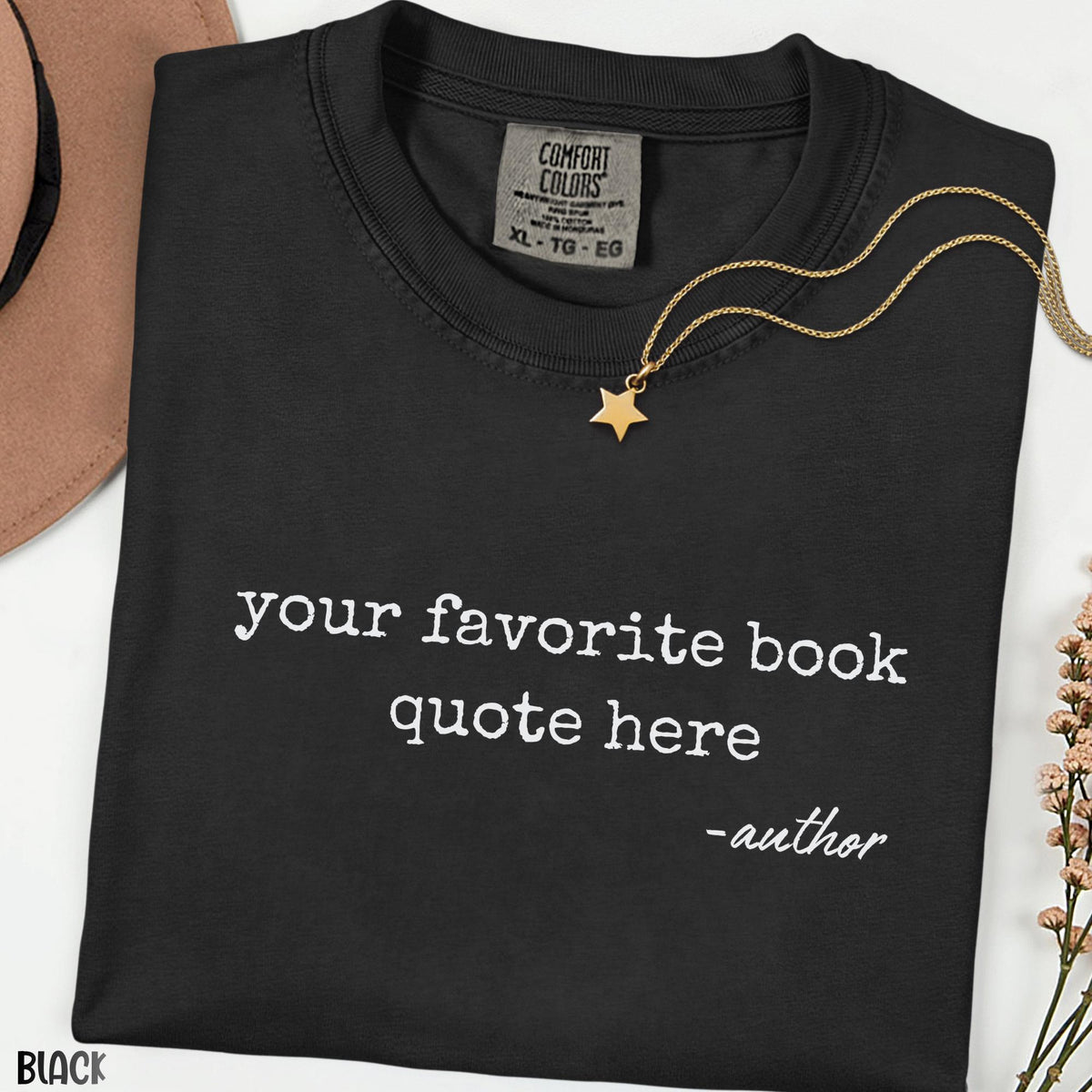 Custom Book Quote Shirt Comfort Colors®, Personalized Literary Tee, Favorite Quote Shirt, Book Lover Gift, Reading Aesthetic Top