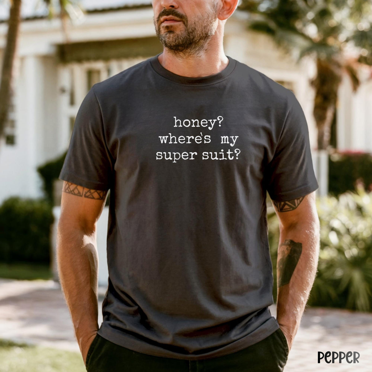 Honey? Where’s My Super Suit? Funny Quote Shirt, Sarcastic Superhero Tee, Movie-Inspired Humor Graphic Tee, Comfort Colors® Casual Gift