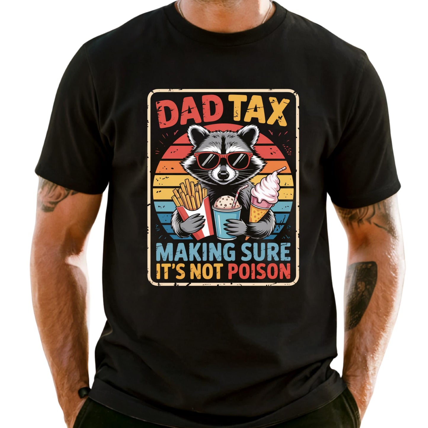 Funny Dad Tax Shirt for Dad, Comfort Colors® Making Sure It's Not Poison Gift for Him, Funny Raccoon Dad Tax Dad