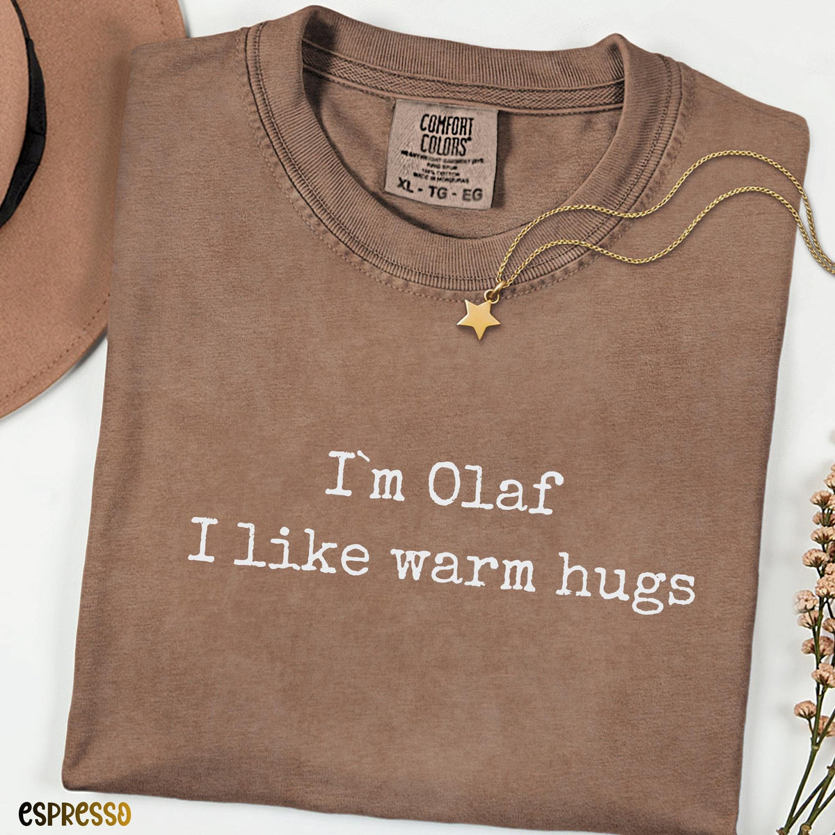 I'm Olaf I Like Warm Hugs Shirt, Comfort Colors® Minimalist Tee, Cute Quote Shirt, Short Sleeve Long Sleeve Shirt, Cozy Aesthetic Gift
