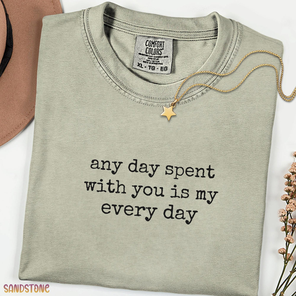Any Day Spent With You Shirt, Romantic Quote Tee, Comfort Colors T-Shirt, Cute Couple Gift, Minimalist Love Typography Tee