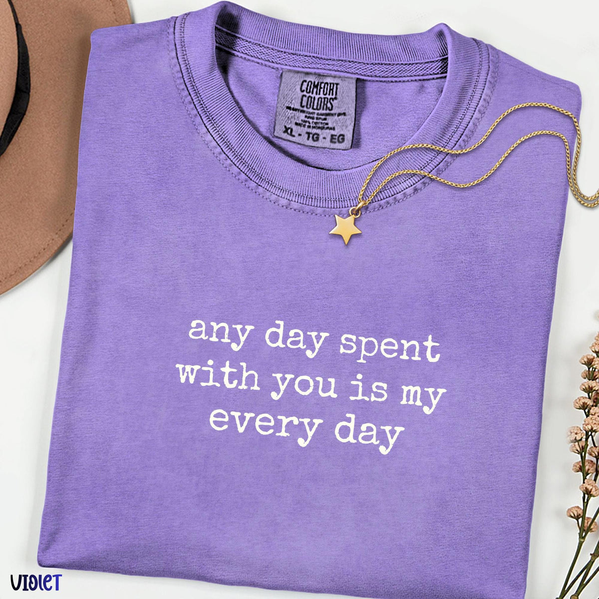 Any Day Spent With You Shirt, Romantic Quote Tee, Comfort Colors T-Shirt, Cute Couple Gift, Minimalist Love Typography Tee