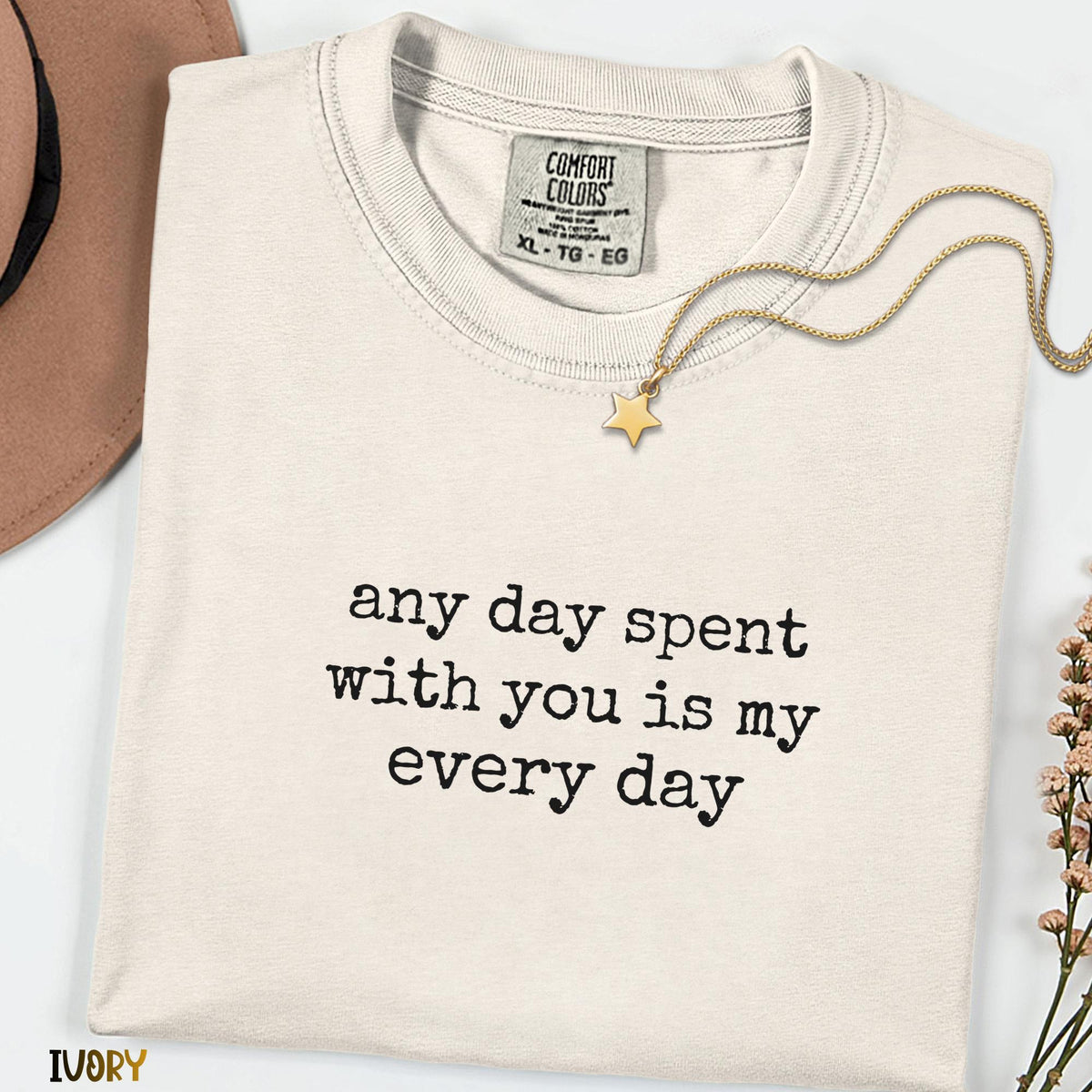Any Day Spent With You Shirt, Romantic Quote Tee, Comfort Colors T-Shirt, Cute Couple Gift, Minimalist Love Typography Tee