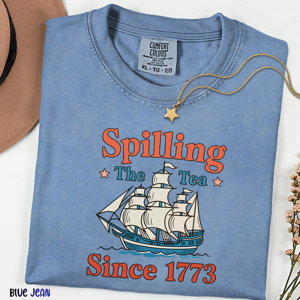 Spilling The Tea Since 1773 Comfort Colors Shirt, Funny Patriotic 4th of July Tee, USA Celebration Comfort Colors Graphic T-Shirt,
