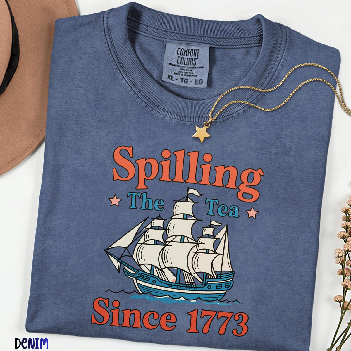 Spilling The Tea Since 1773 Comfort Colors Shirt, Funny Patriotic 4th of July Tee, USA Celebration Comfort Colors Graphic T-Shirt,