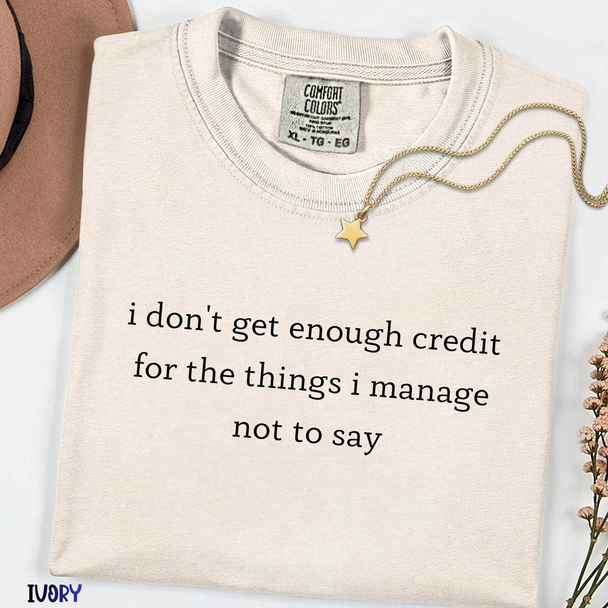 I Don’t Get Enough Credit for the Things I Don’t Say Shirt, Witty Quote Tee for Overstimulated Minds, Comfort Colors® Graphic Top